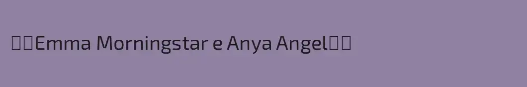 〰⛓Emma Morningstar e Anya Angel⛓〰